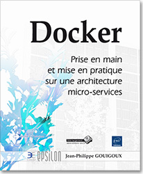 Docker - Prise en main et mise en pratique sur une architecture micro-services